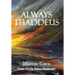 Always Thaddeus