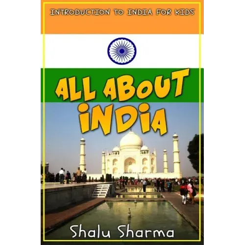 All about India: Introduction to India for Kids