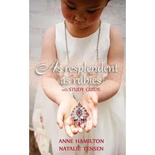As Resplendent As Rubies (with Study Guide): The Mother's Blessing and God's Favour Towards Women II