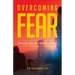 Overcoming Fear: Trusting God in Time of Change
