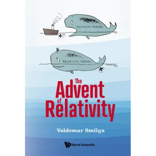 The Advent of Relativity