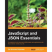 JavaScript and Json Essentials