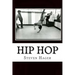 Hip Hop: The Complete Archives