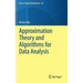 Approximation Theory and Algorithms for Data Analysis