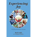 Experiencing Joy: A 30 Day Devotional Journey