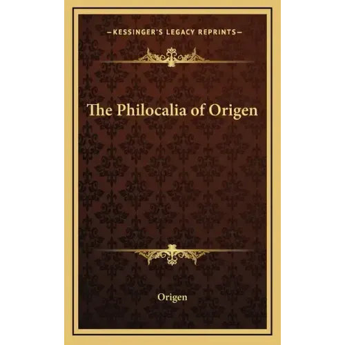 The Philocalia of Origen