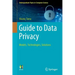Guide to Data Privacy: Models, Technologies, Solutions