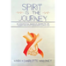 Spirit Is the Journey: An Account of the Diagnosis of, Treatment for, and Recovery from Acute Lymphoblastic Leukemia (ALL)