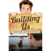 Building Us: A Gay Romantic Comedy and Adventure