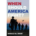 When Should America Fight?