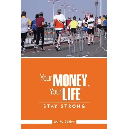 Your Money, Your Life: Stay Strong