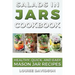 Salads in Jars Cookbook: Healthy, Quick and Easy Mason Jar Recipes
