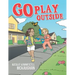 Go Play Outside