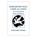 Redemption Will Come As a Song: (New and Selected Poetry and Prose)
