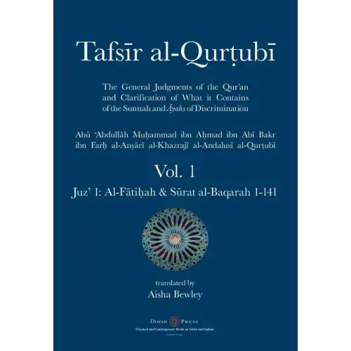 Tafsir al-Qurtubi - Vol. 1: Juz' 1: Al-Fātiḥah & Sūrat al-Baqarah 1-141