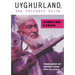 Uyghurland, the Farthest Exile: The Furthest Exile