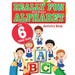 Really Fun Alphabet For 6 Year Olds: A fun & educational alphabet activity book for six year old children