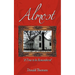 Almost: A Time to Be Remembered