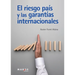 El riesgo país y las garantías internacionales