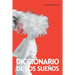 Diccionario de Los Sueños: Interpretacion, Simbolos & Significados