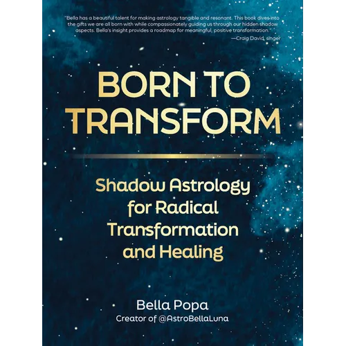 Born to Transform: Shadow Astrology for Radical Transformation and Healing