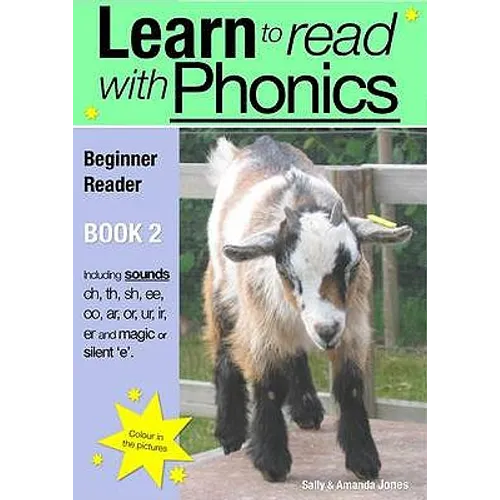 Learn to Read Rapidly With Phonics: Beginner Reader Book 2. A fun, colour in phonic reading scheme