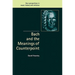 Bach and the Meanings of Counterpoint