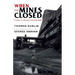 When the Mines Closed
