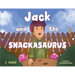 Jack and the Snackasaurus