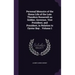 Personal Memoirs of the Home Life of the Late Theodore Roosevelt as Soldier, Governor, Vice President, and President, in Relation to Oyster Bay .. Vol