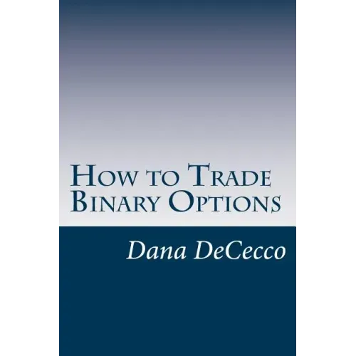 How to Trade Binary Options