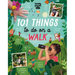 Lonely Planet Kids 101 Things to Do on a Walk: Activities for Your Next Outdoor Adventure Obstacle Courses & Den Building Fossil Hunting & Animal Spot