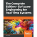 The Complete Edition - Software Engineering for Real-Time Systems