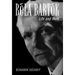 Béla Bartók: Life and Work