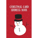 Christmas Card Address Book: Holiday Cards Sent And Received, Keep Track & Record Addresses, Gift List Tracker, Organizer