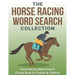 The Horse Racing Word Search Collection: Large Print Word Search Puzzle Book About Horse Racing Racehorse Champions, Jockeys, Trainers... & More Horse