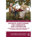Socratic Questioning for Therapists and Counselors: Learn How to Think and Intervene Like a Cognitive Behavior Therapist