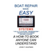 Boat Repair Made Easy -- Systems
