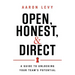 Open, Honest, and Direct: A Guide to Unlocking Your Team's Potential