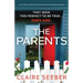 The Parents: An utterly gripping psychological suspense thriller