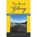 The Road to Glory: Meditations on the Way from Here to Heaven