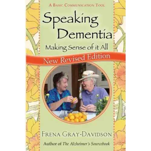 Speaking Dementia: Making Sense Of It All