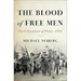 The Blood of Free Men: The Liberation of Paris, 1944