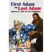 First Adam vs Last Adam: America's Tale Of Two Kingdoms