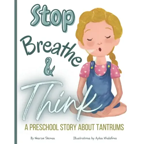 Stop! Breathe! and Think!