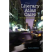 The Literary Atlas of Cairo: One Hundred Years on the Streets of the City