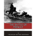 The Greatest Battles in History: The Battle of Midway