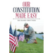 Our Constitution Made Easy