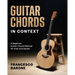 Guitar Chords in Context: A Beginner Guitar Chord Method for Kids and Adults