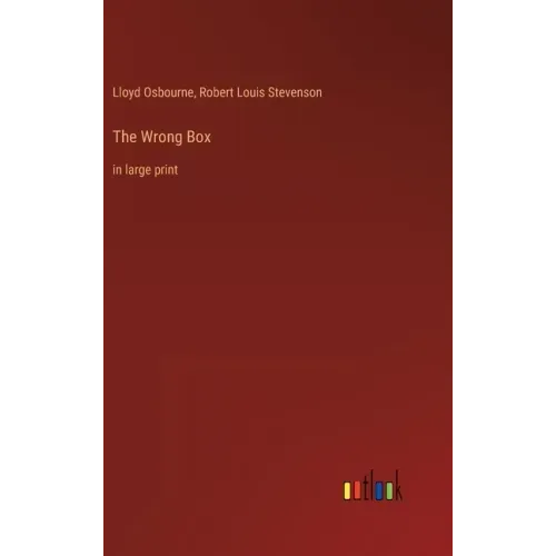 The Wrong Box: in large print